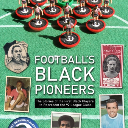 Football's Black Pioneers: The Stories of the