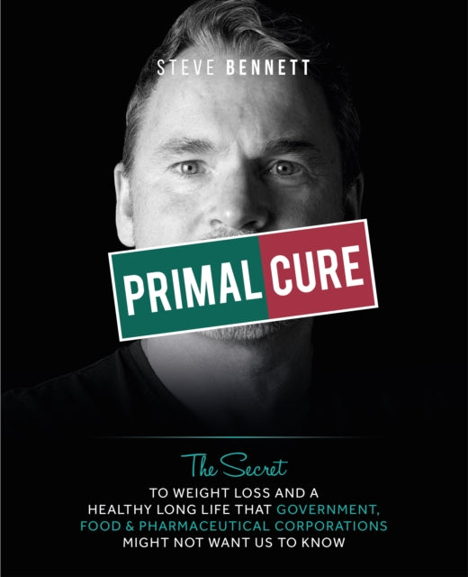 Primal Cure: The secret to weight loss & a