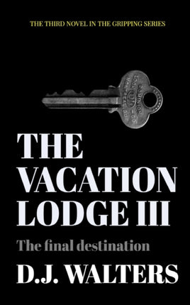 The Vacation Lodge III: The final destination