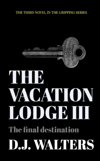 The Vacation Lodge III: The final destination