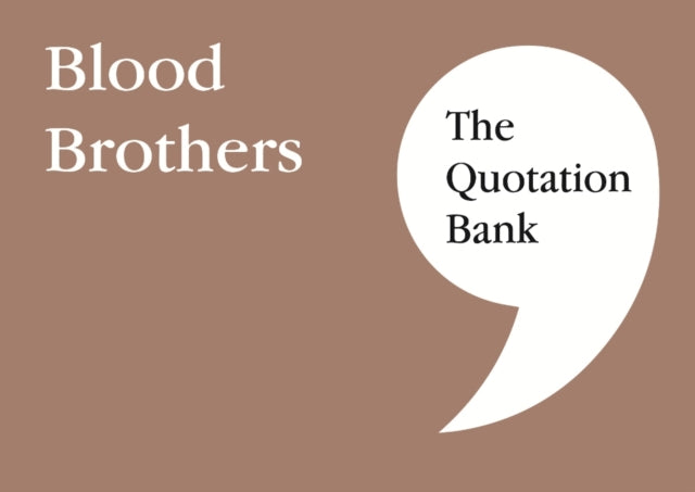 The Quotation Bank: Blood Brothers GCSE Revision and Study Guide for English Literature 9-1