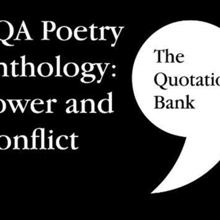 The Quotation Bank: AQA Poetry Anthology - Power and Conflict GCSE Revision and Study Guide for English Literature 9-1