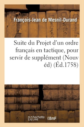 Suite Du Projet d'Un Ordre Français En Tactique,
