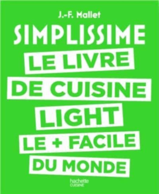 Simplissime: le livre de cuisine light le + facile du monde