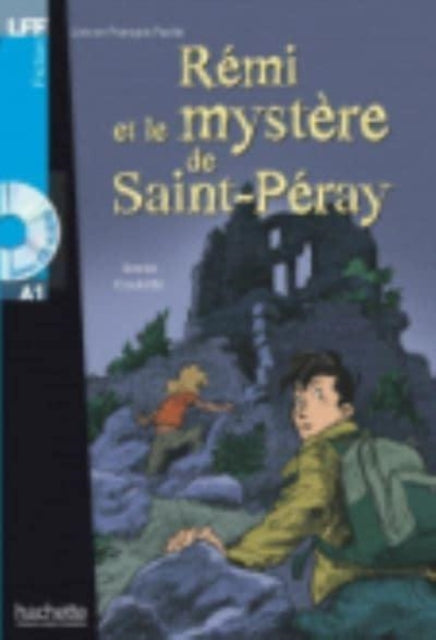 Rémi et le mystère de St-Péray + online audio: LFF A1