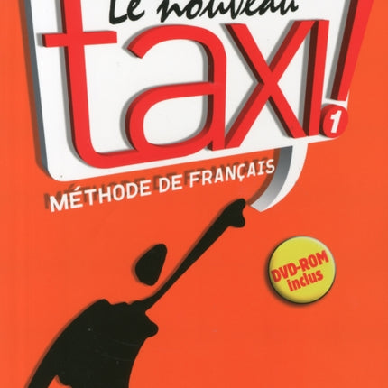 Le nouveau taxi!: Livre de l'eleve 1 + audio et