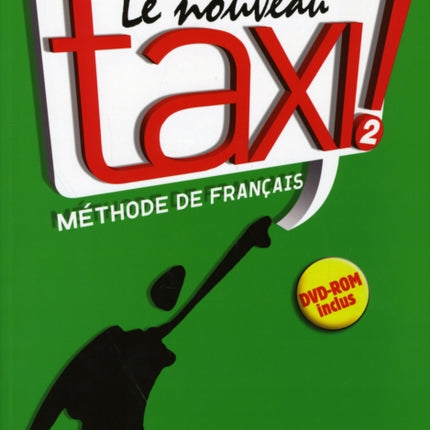 Le nouveau taxi!: Livre de l'eleve 2 + audio et video online