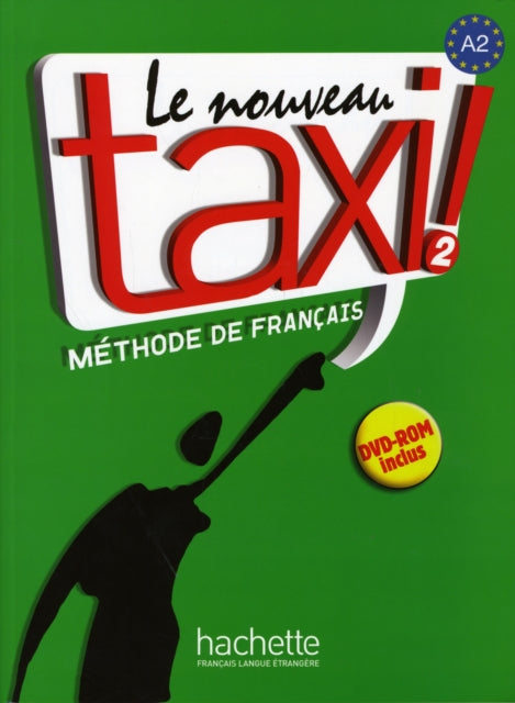 Le nouveau taxi!: Livre de l'eleve 2 + audio et video online