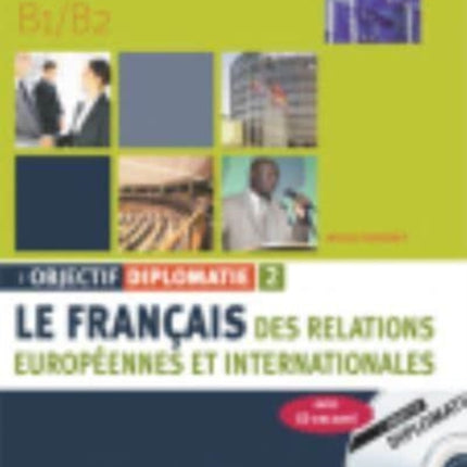 Objectif Diplomatie Livre de leleve  CD audio 2