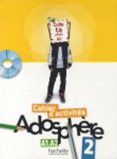 Adosphère 2 - Cahier d'activités - A1-A2