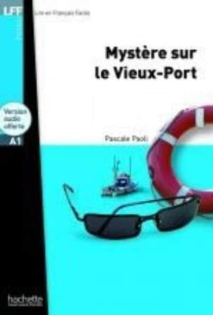 Mystère sur le Vieux-Port + audio download - LFF A1