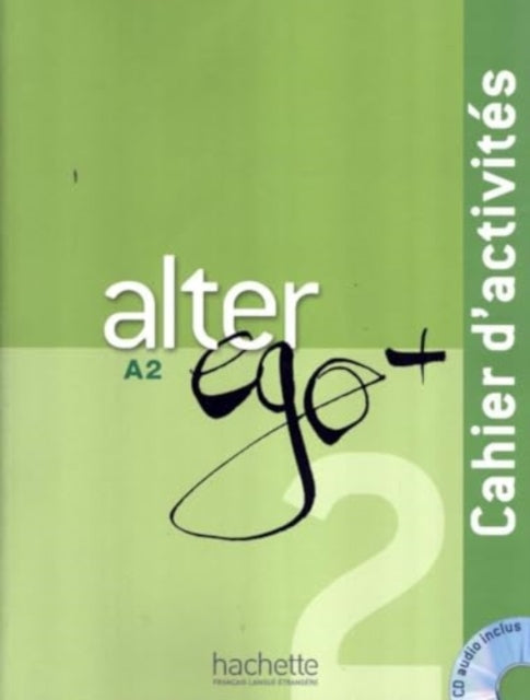 Alter Ego  2  Cahier dactivites A2