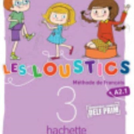 Les Loustics: Livre de l'eleve 3