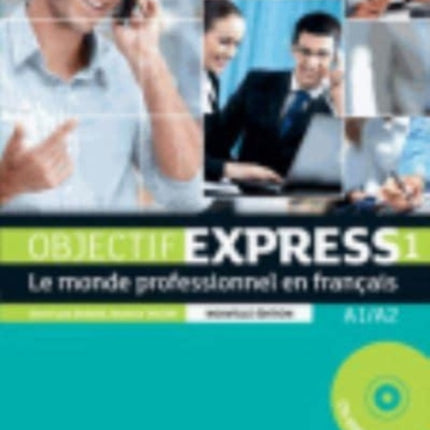 Objectif Express - Nouvelle edition: Livre de l'eleve 1 + DVD-Rom (A1/A2)