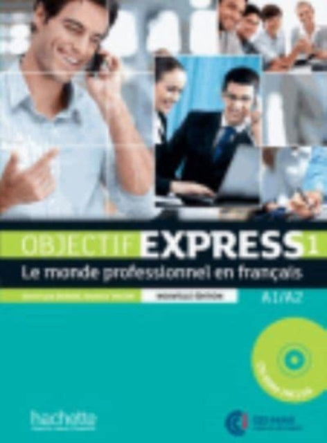 Objectif Express - Nouvelle edition: Livre de l'eleve 1 + DVD-Rom (A1/A2)