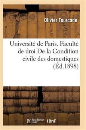 Faculté de Droit. de la Condition Civile Des Domestiques