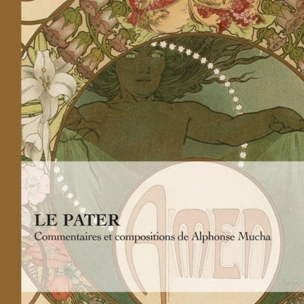 Le Pater: Commentaires Et Compositions de Alphonse Mucha