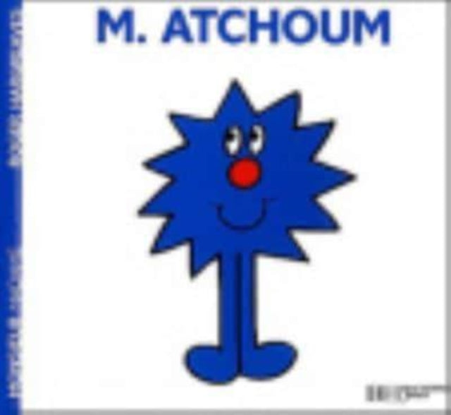 Collection Monsieur Madame (Mr Men & Little Miss): M. Atchoum