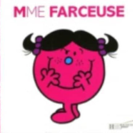 Collection Monsieur Madame (Mr Men & Little Miss): Mme Farceuse