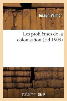 Les Problèmes de la Colonisation