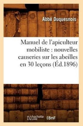 Manuel de l'Apiculteur Mobiliste: Nouvelles