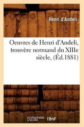Oeuvres de Henri d'Andeli, Trouvère Normand Du