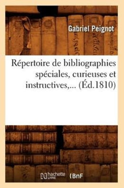 Répertoire de Bibliographies Spéciales, Curieuses