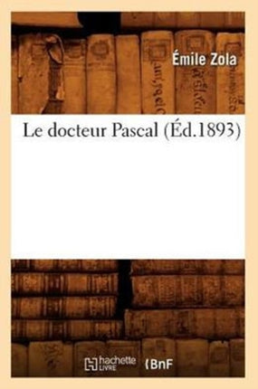 Le Docteur Pascal (Éd.1893)