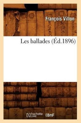 Les Ballades (Éd.1896)