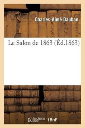 Le Salon de 1863