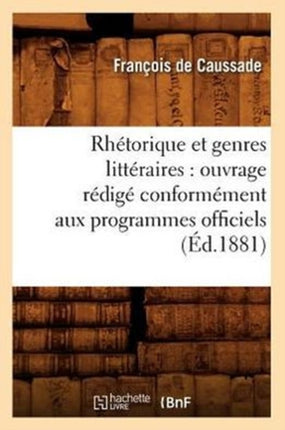 Rhétorique Et Genres Littéraires: Ouvrage Rédigé