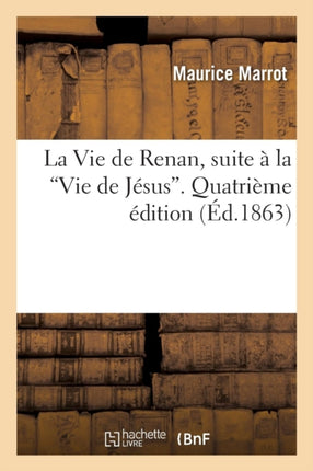 La Vie de Renan, Suite À La Vie de Jésus.