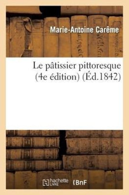 Le Pâtissier Pittoresque (4e Édition)