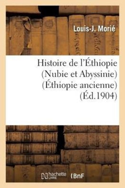 Histoire de l'Éthiopie (Nubie Et Abyssinie):