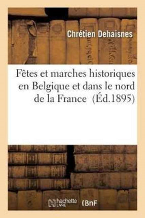 Fêtes Et Marches Historiques En Belgique Et Dans