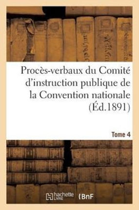 Procès-Verbaux Du Comité d'Instruction Publique