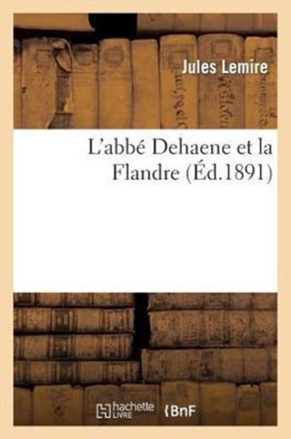 L'Abbé Dehaene Et La Flandre