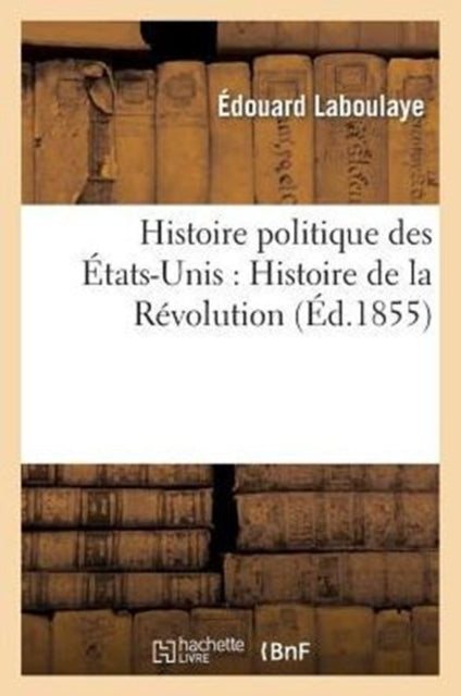 Histoire Politique Des États-Unis: Depuis Les