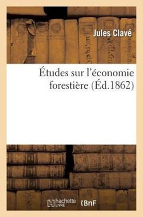 Études Sur l'Économie Forestière