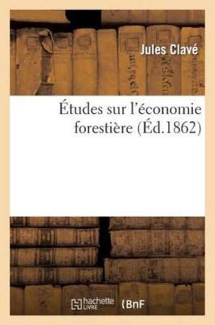 Études Sur l'Économie Forestière