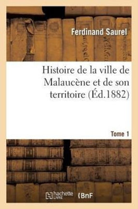 Histoire de la Ville de Malaucène Et de Son