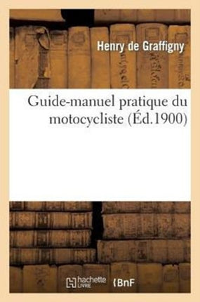 Guide-Manuel Pratique Du Motocycliste
