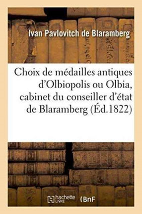 Choix de Médailles Antiques d'Olbiopolis Ou