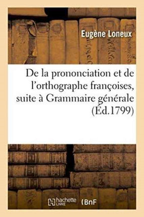 de la Prononciation Et de l'Orthographe