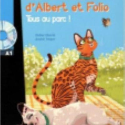 Les aventures d'Albert et Folio: Tous au parc ! - Livre + CD Audio