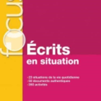 Ecrits en situation - Livre & corriges (A1-B1)