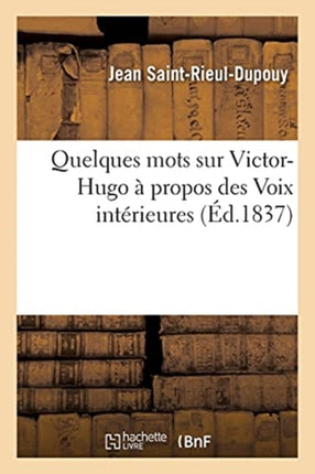 Quelques Mots Sur Victor-Hugo À Propos Des Voix