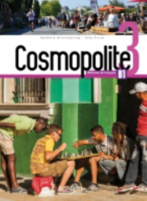 Cosmopolite 3 - Livre de l'eleve (B1)