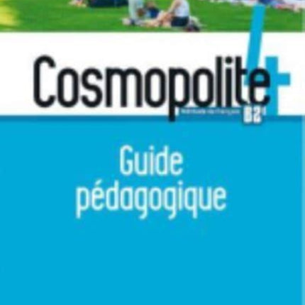 Cosmopolite: Guide pedagogique 4 + audio (tests) telechargeable