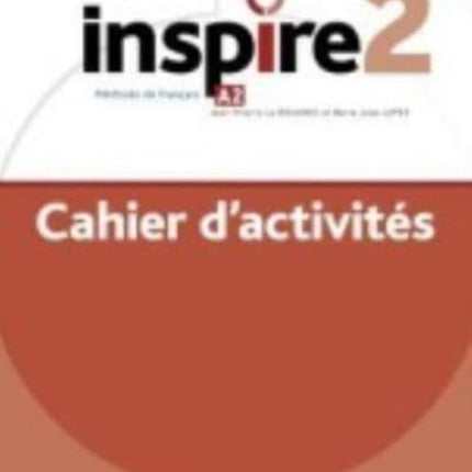 Inspire: Cahier d'activites 2 + audio MP3